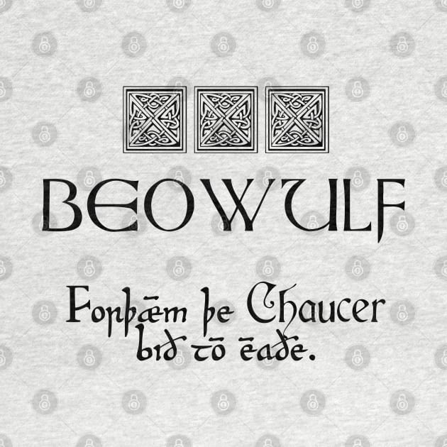 Beowulf vs Chaucer by candhdesigns